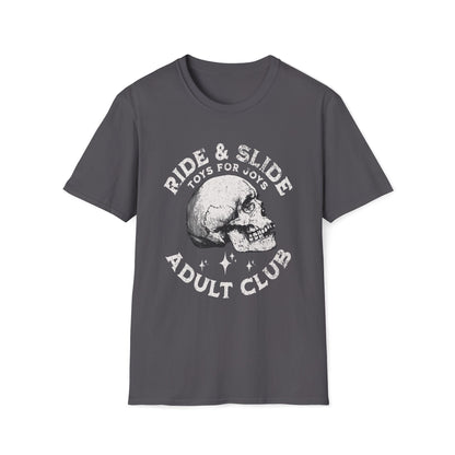 Ride & Slide Toys For Joys Adult Club T-Shirt