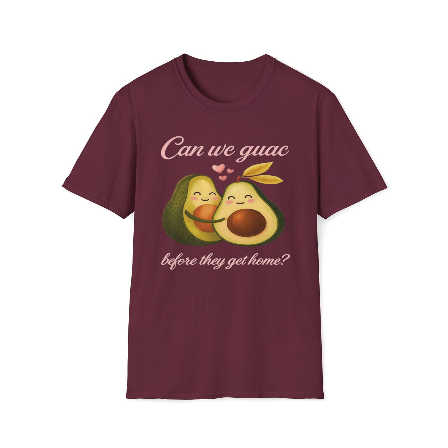 Can We Guac Before They Get Home T-Shirt