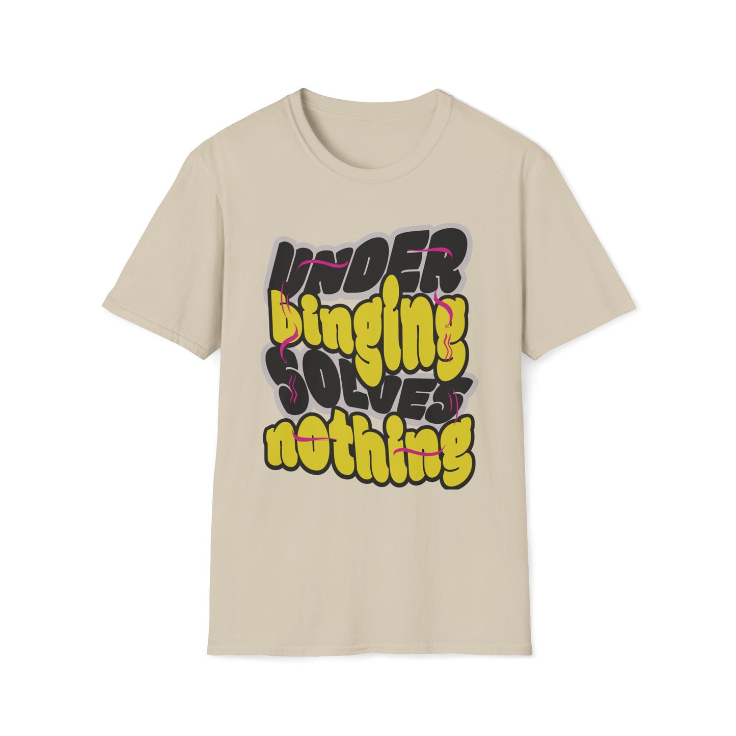 Under Binging Solves Nothing T-Shirt
