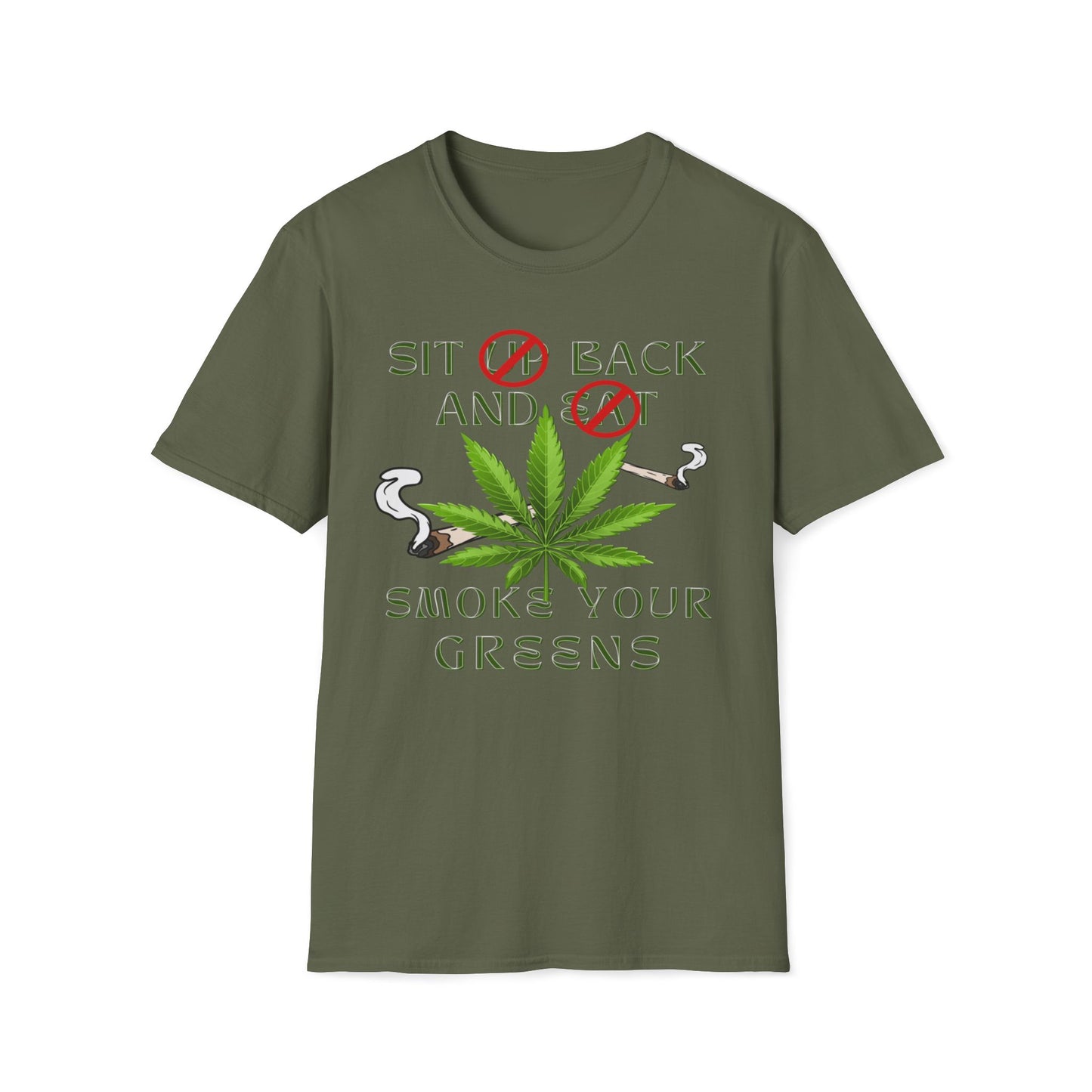 Sit Back And Smoke Your Greens T-Shirt
