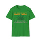 If You Don't Smell Weed, I Have Not Exhaled Yet T-Shirt