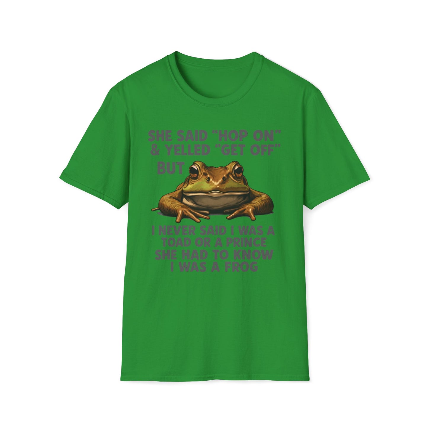 She Said Hop On But She Had To Know I Was a Frog T-Shirt
