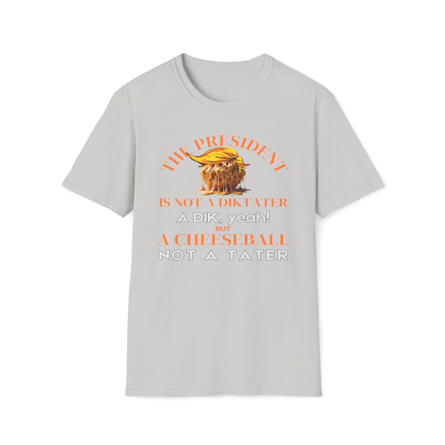 The President Is Not A Diktater T-Shirt