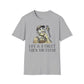 Life Is A Toilet Then You Flush T-Shirt