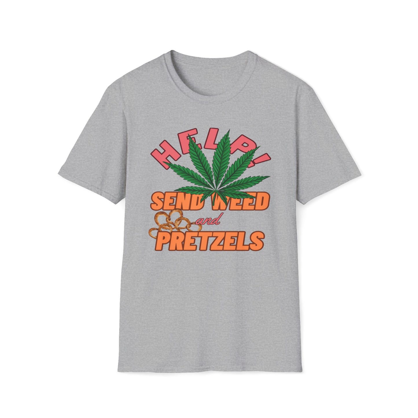 Help! Send Weed And Pretzels T-Shirt