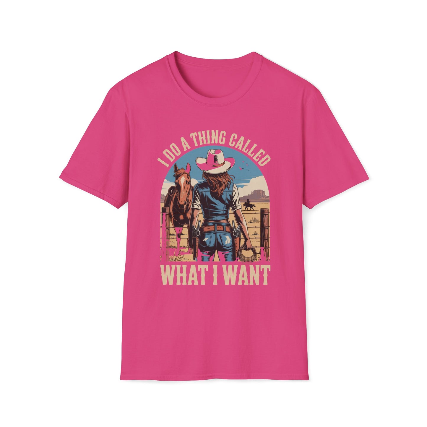 I Do A Thing Called What I Want T-Shirt