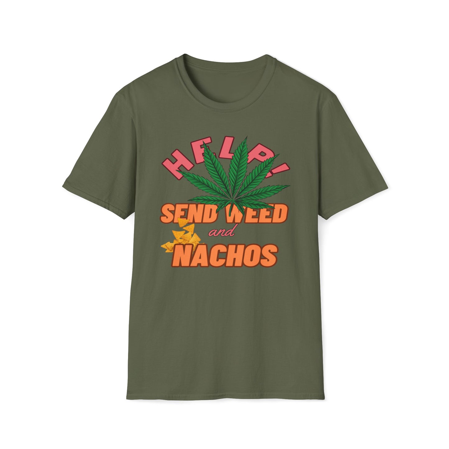 Help! Send Weed And Nachos T-Shirt