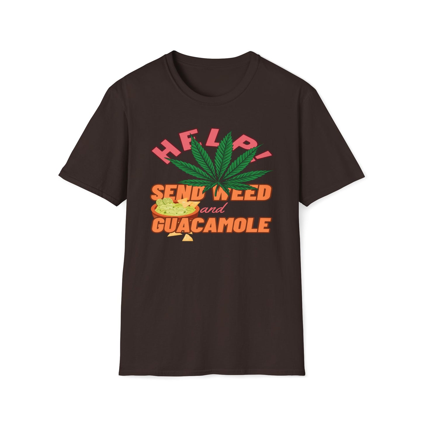 Help! Send Weed And Guacamole T-Shirt