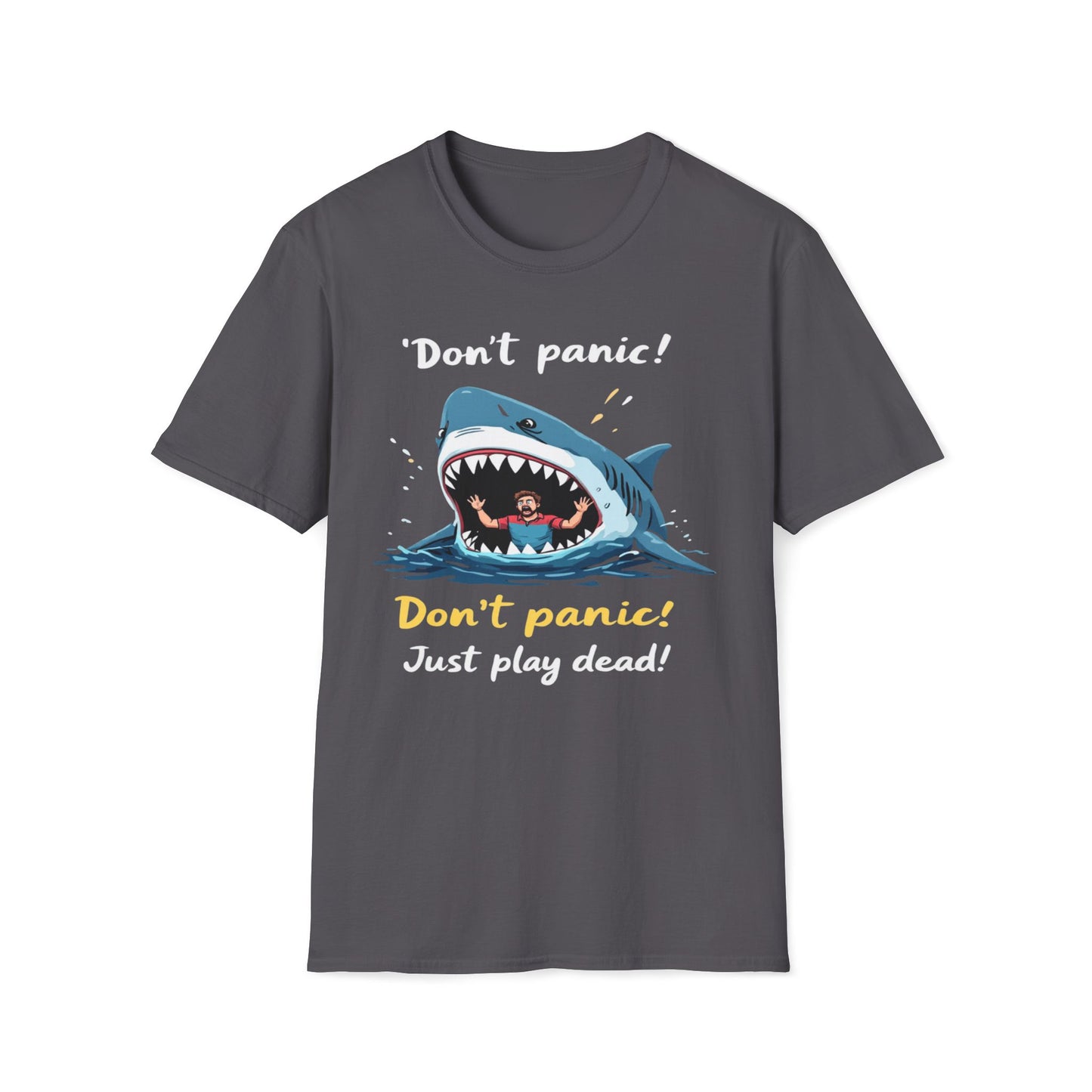 Don't Panic Just Play Dead T-Shirt
