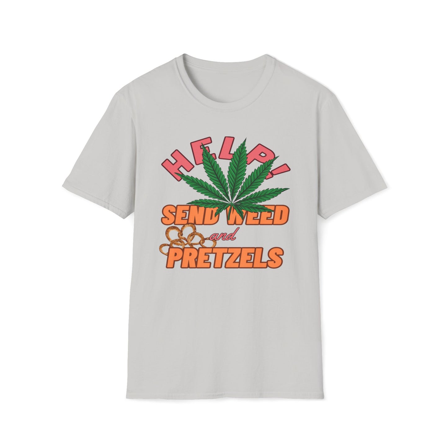 Help! Send Weed And Pretzels T-Shirt