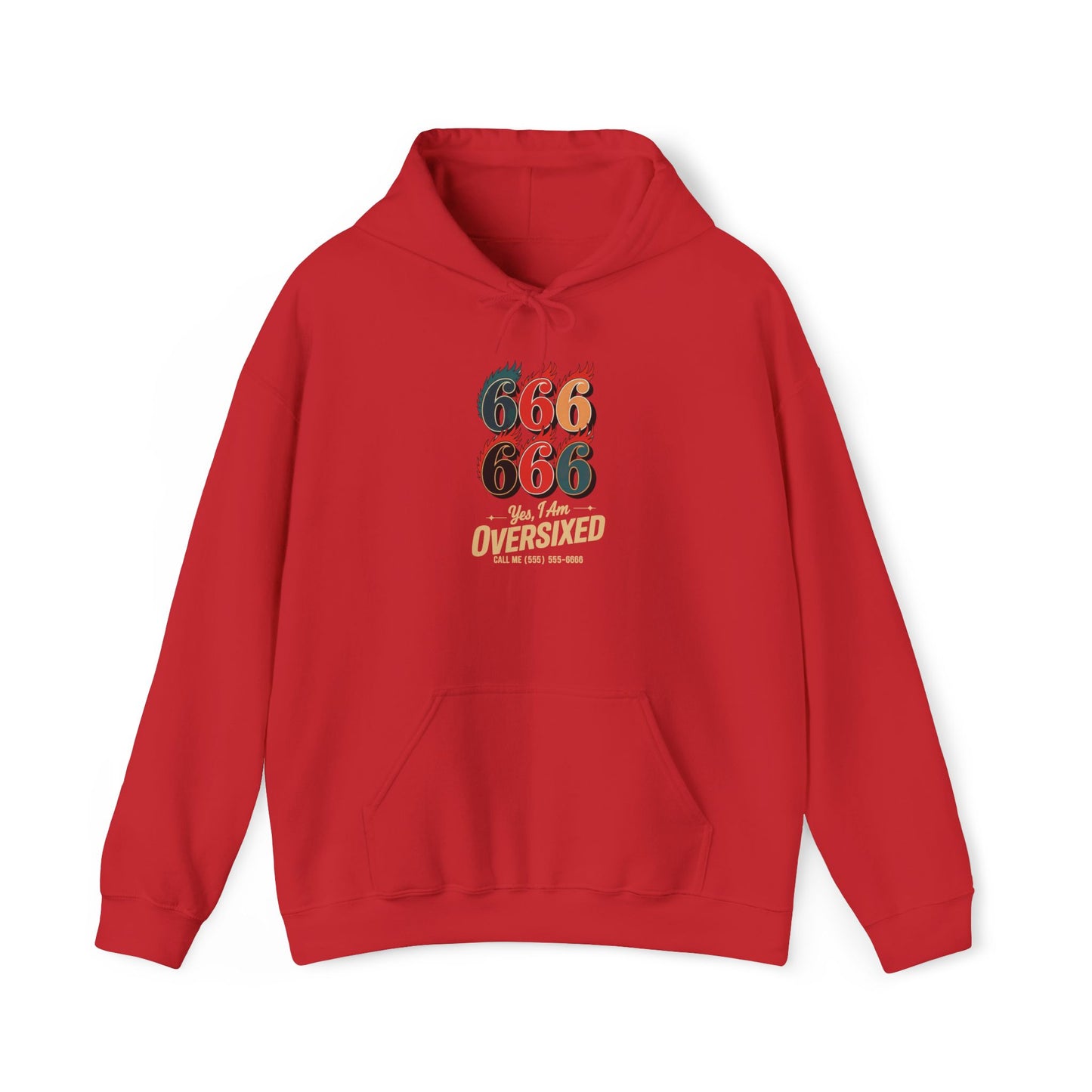 I Am Over Sixed Call Me Hoodie