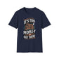It's Too People-y Out There T-Shirt