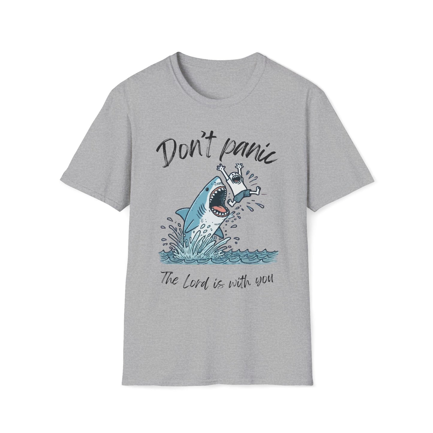Don't Panic The Lord Is With You Shark T-Shirt