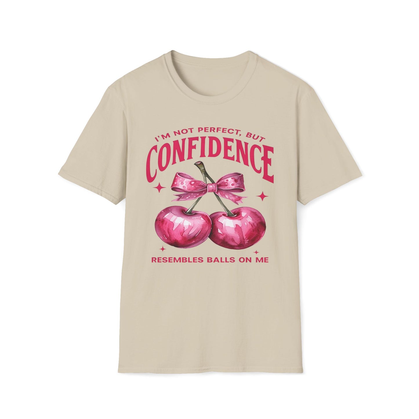 Confidence Resembles Balls On Me T-Shirt