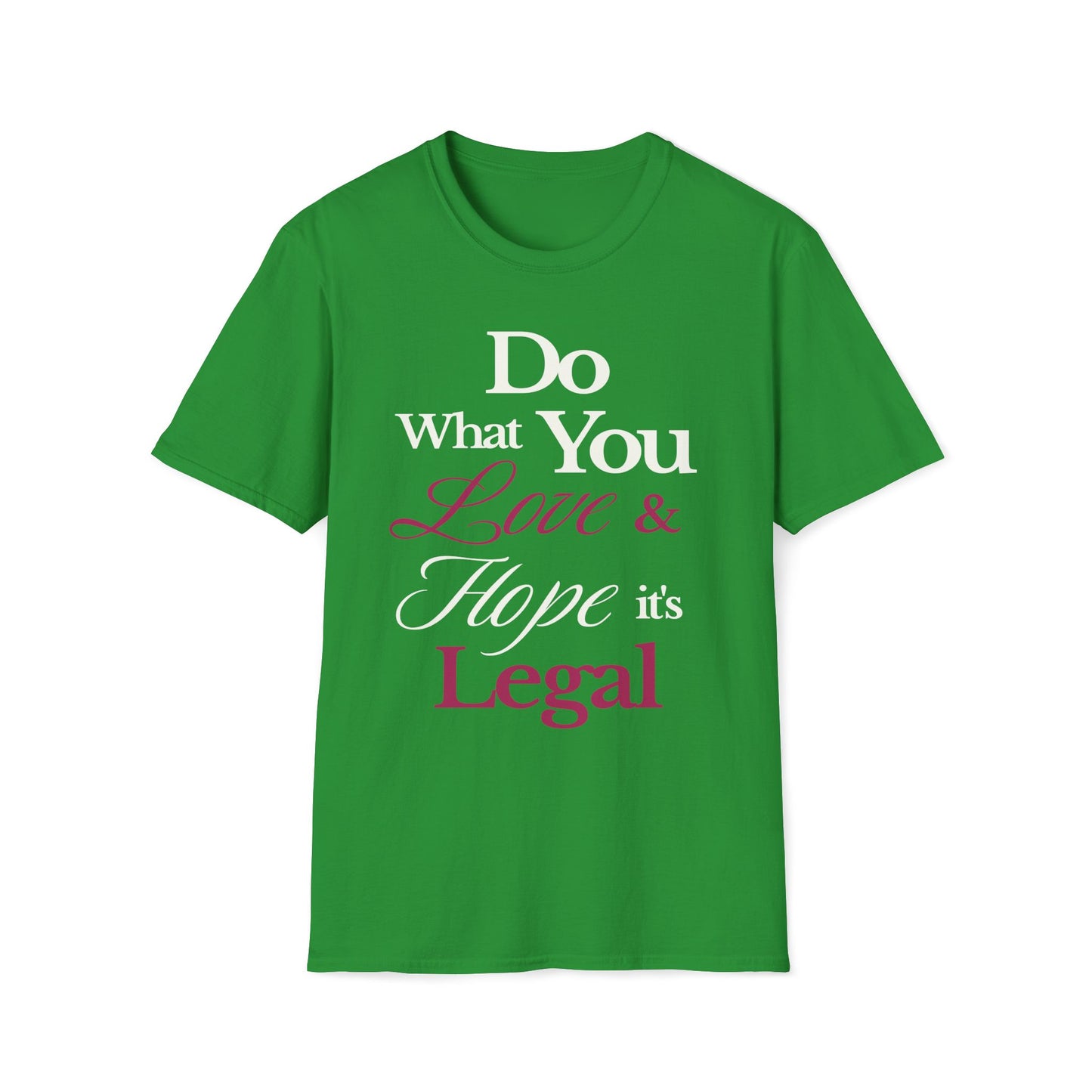 Do What You Love T-Shirt
