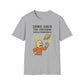 Some Days The Universe Feels Personal T-Shirt