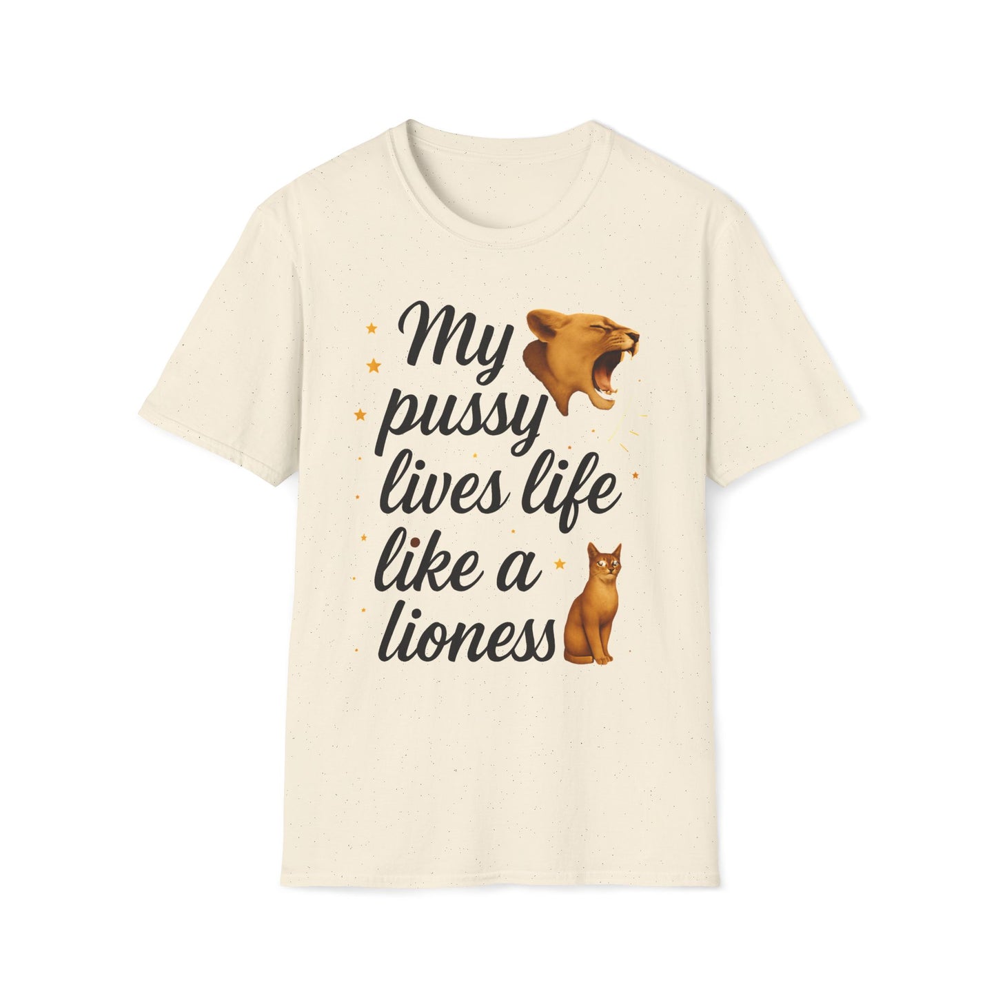 My Pussy Lives Life Like A Lioness T-Shirt