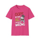 Oops Just Kidding I'm Never Wrong T-Shirt