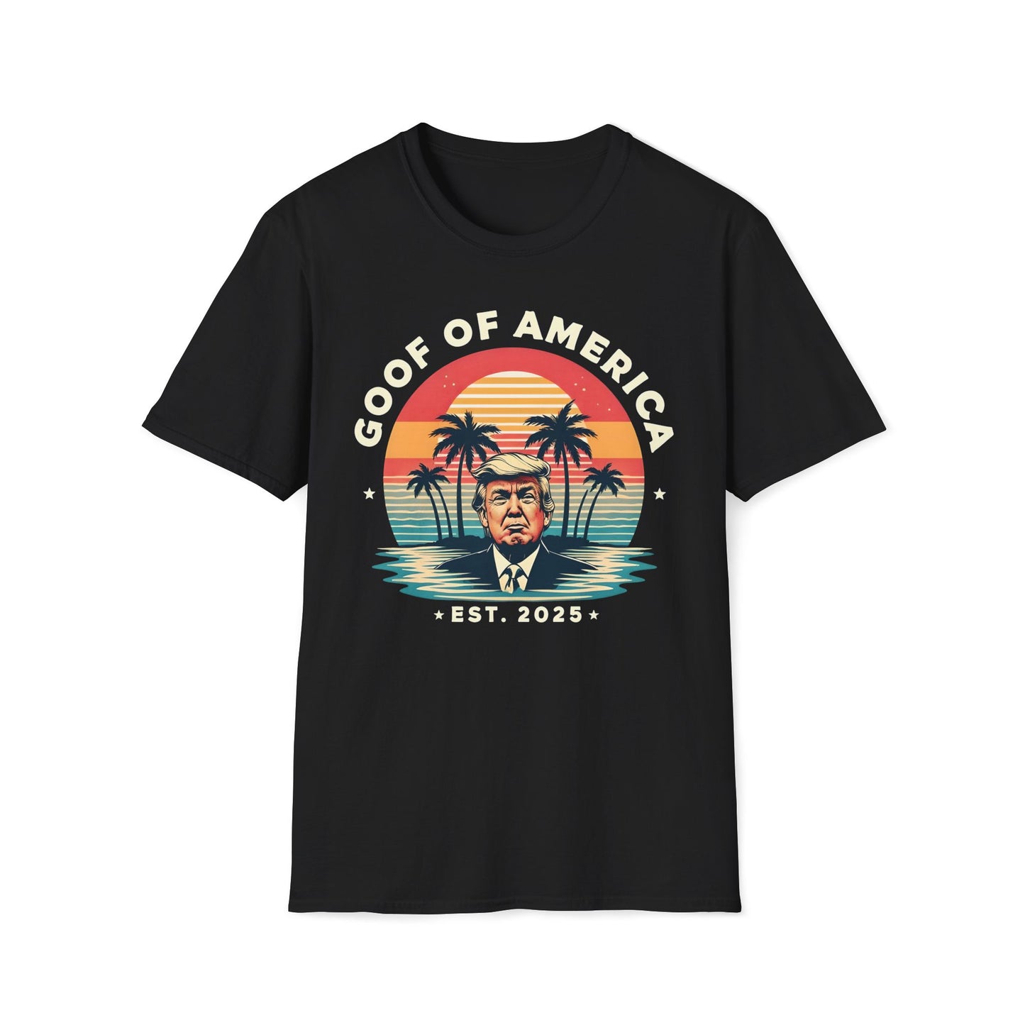 Goof Of America Est. 2025 T-Shirt