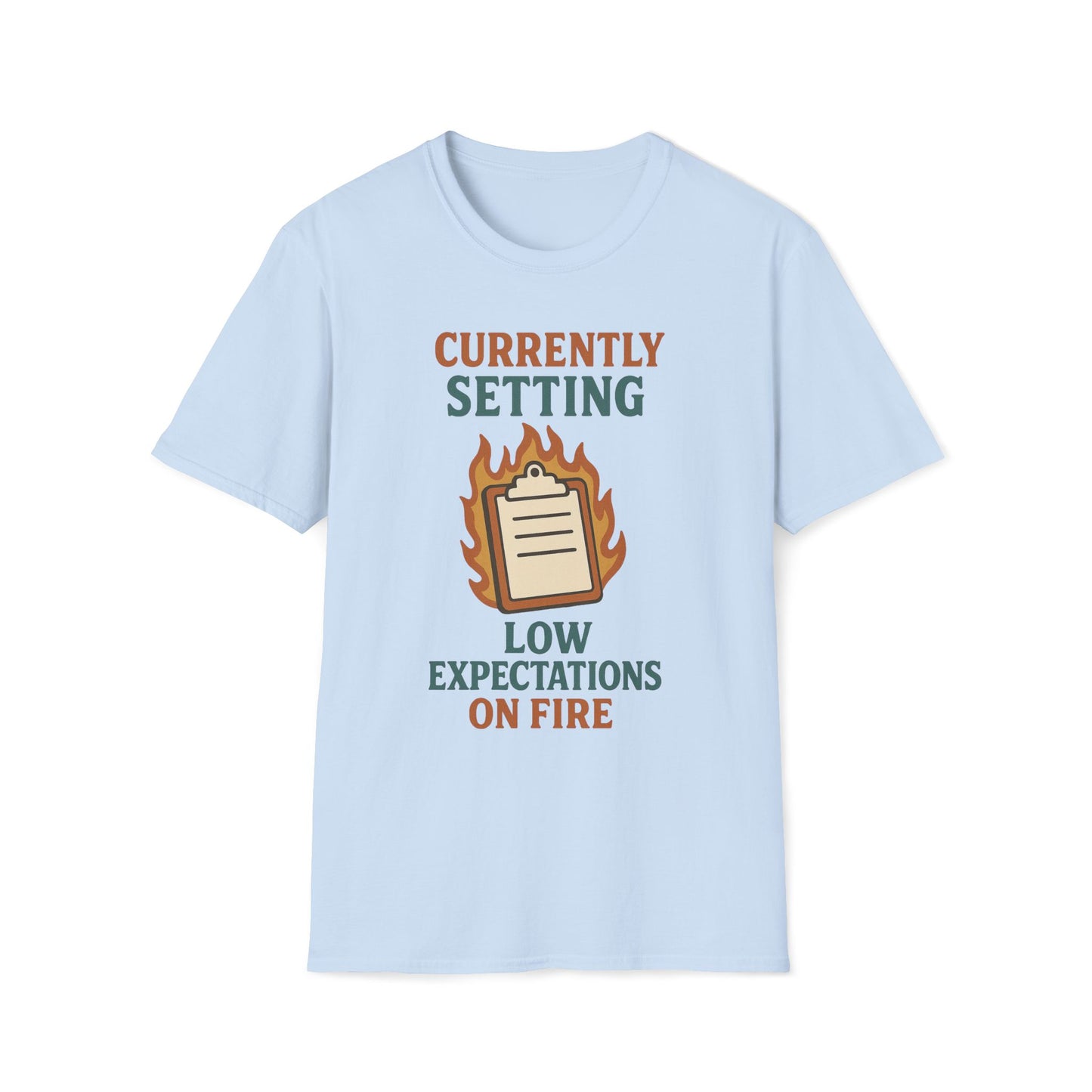 Currently Setting Low Expectations List On Fire T-Shirt
