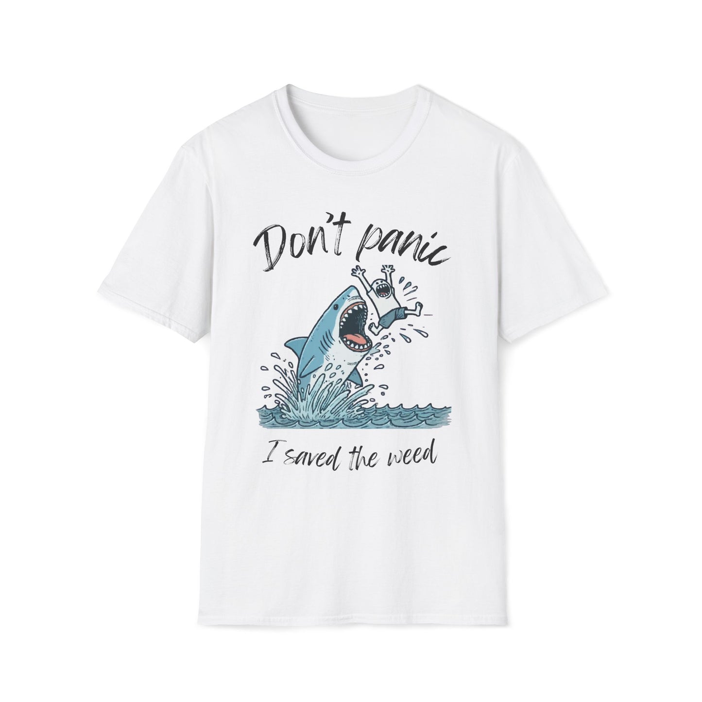 Don't Panic I Saved The Weed Shark T-Shirt