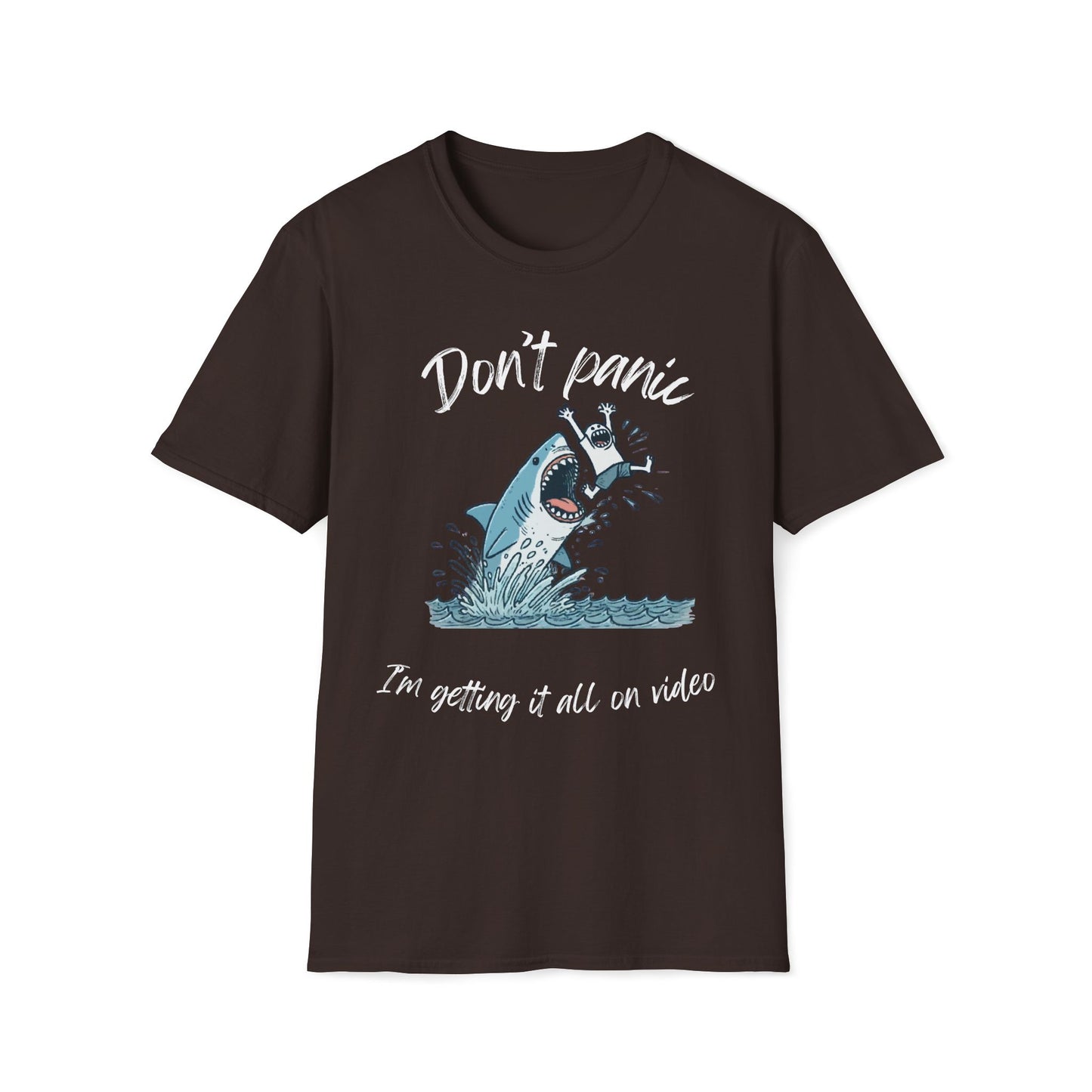 Don't Panic I'm Getting It All On Video Shark T-Shirt