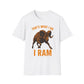 That's What I Do I Ram T-Shirt