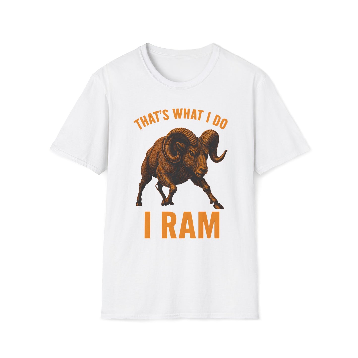 That's What I Do I Ram T-Shirt
