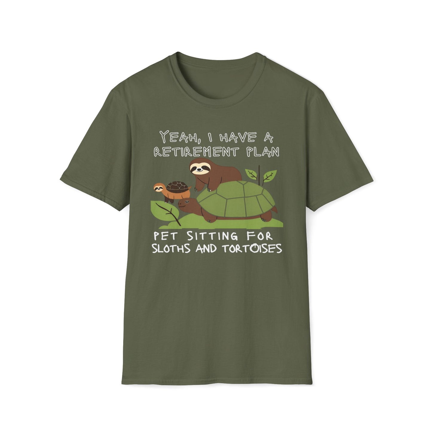 Retirement Plan - Pet sitting For Sloths And Tortoises T-Shirt