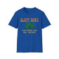 If You Don't Smell Weed, You Must Not Be Here T-Shirt