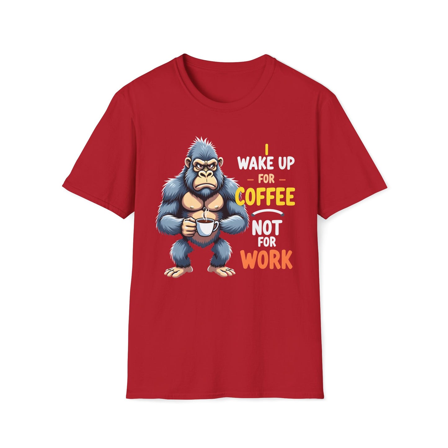I Wake Up For Coffee Not For Work T-Shirt