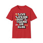Live Life On Gov't Terms Or Else T-Shirt