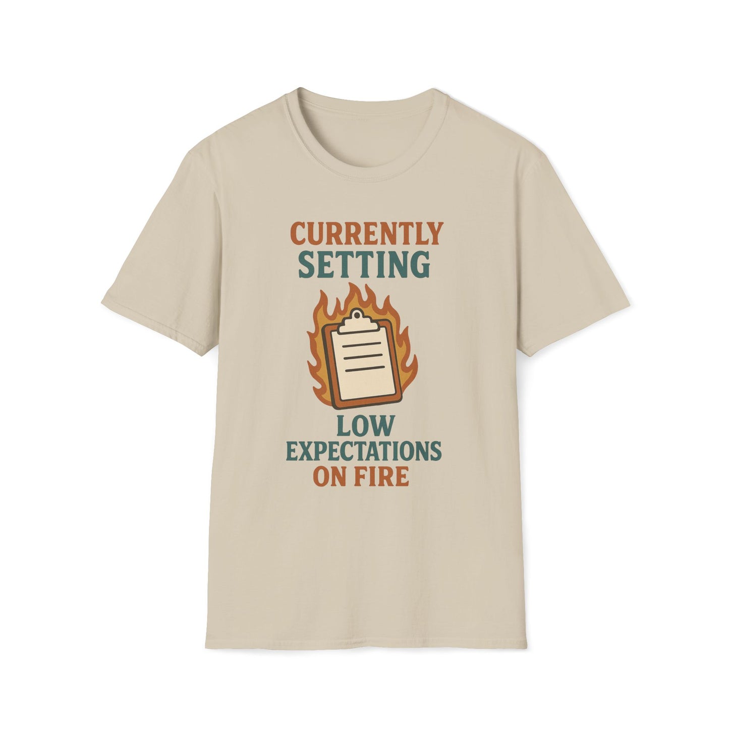 Currently Setting Low Expectations List On Fire T-Shirt