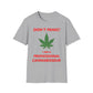 Don't Panic - I'm A Professional Cannabisseur T-Shirt