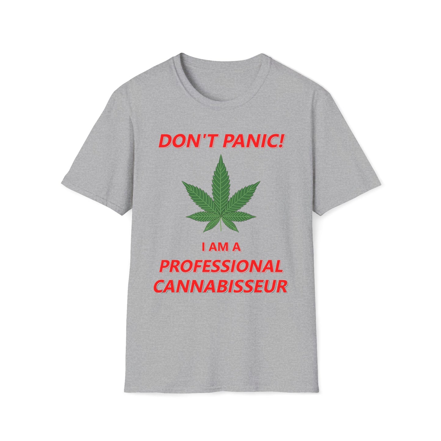 Don't Panic - I'm A Professional Cannabisseur T-Shirt