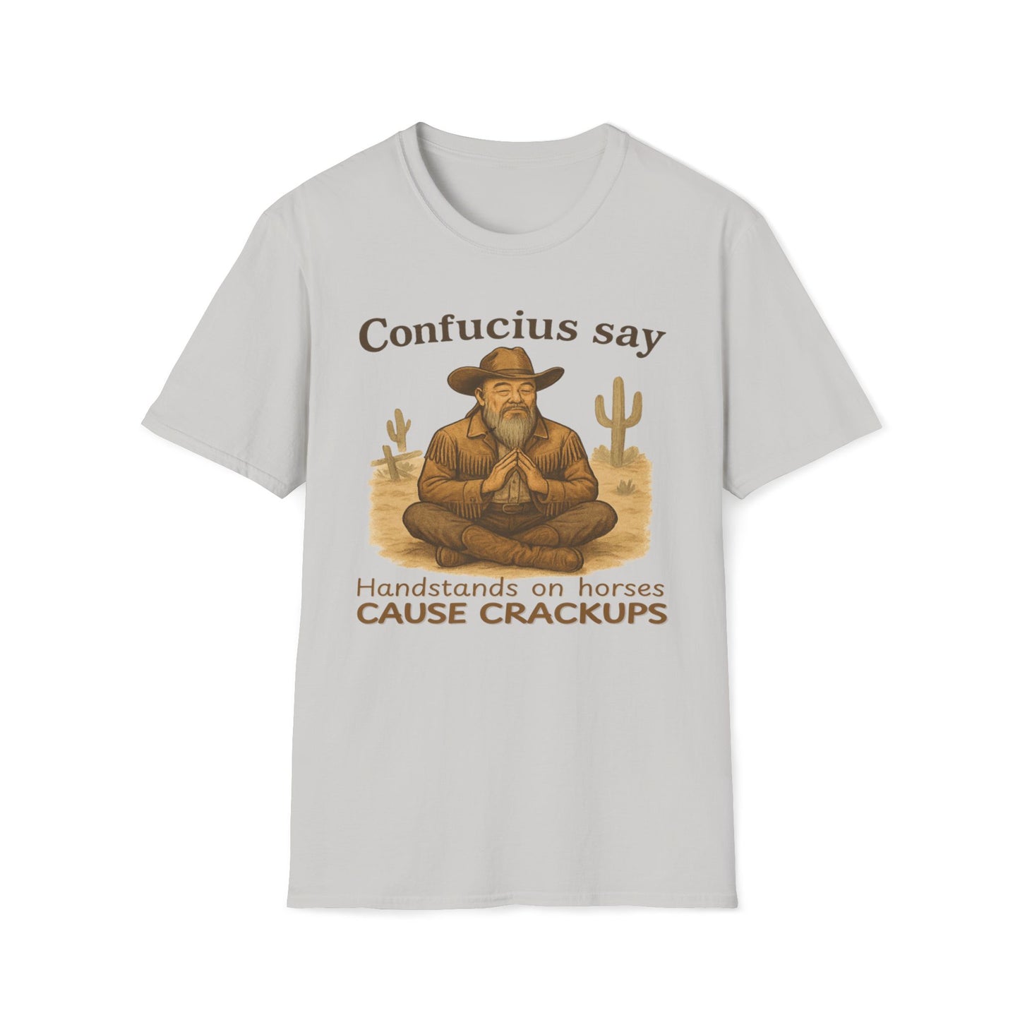 Cowboy Confucius Say Handstands On Horses Cause Crackups T-Shirt