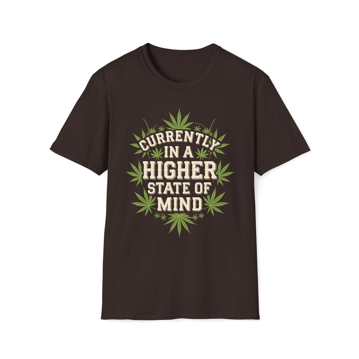 Currently In A Higher State Of Mind T-Shirt