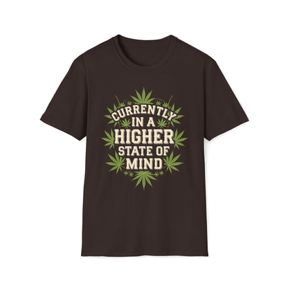 Currently In A Higher State Of Mind T-Shirt