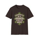 Currently In A Higher State Of Mind T-Shirt