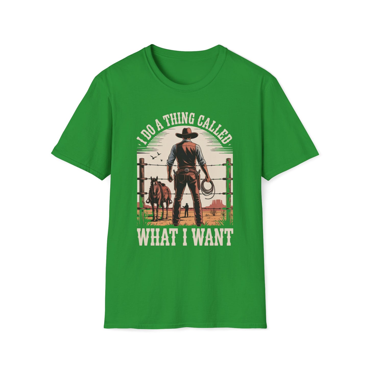 I Do A Thing Called What I Want (Cowboy) T-Shirt