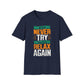If You Never Try, You Can Relax Again T-Shirt