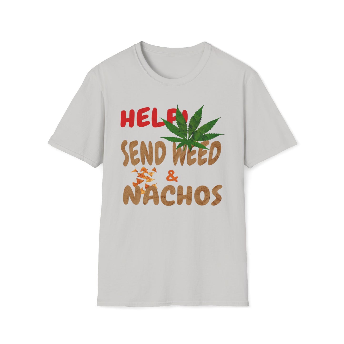 Help Send Weed & Nachos T-Shirt