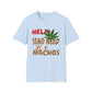 Help Send Weed & Nachos T-Shirt
