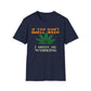 If You Don’t Smell Weed, I Must Be Working  T-Shirt