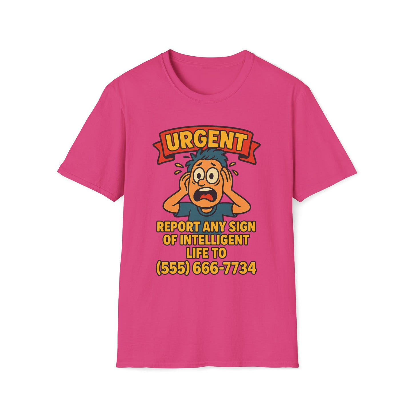 Urgent Report Any Sign Of Intelligent Life T-Shirt