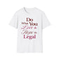 Do What You Love T-Shirt