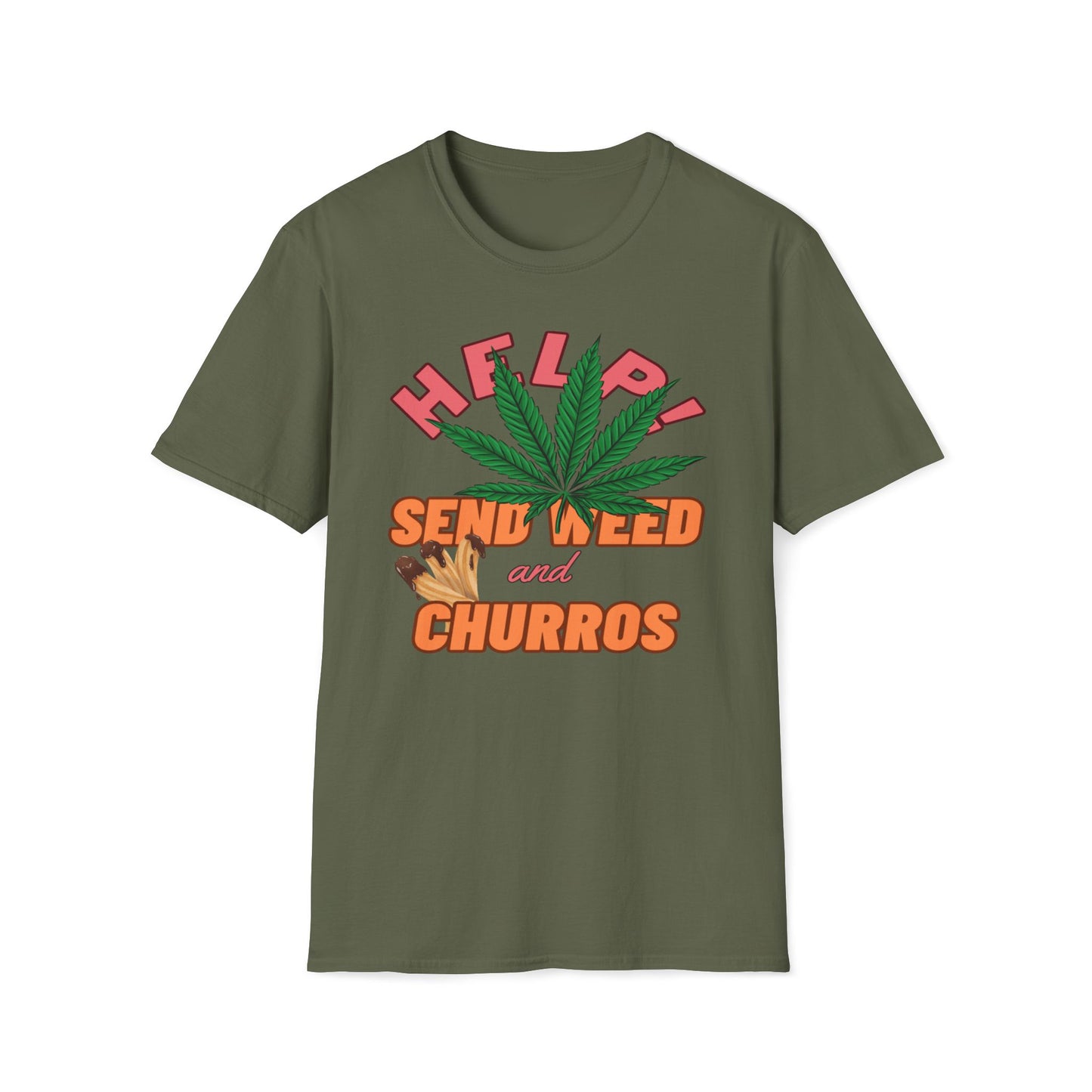 Help! Send Weed and Churros T-Shirt