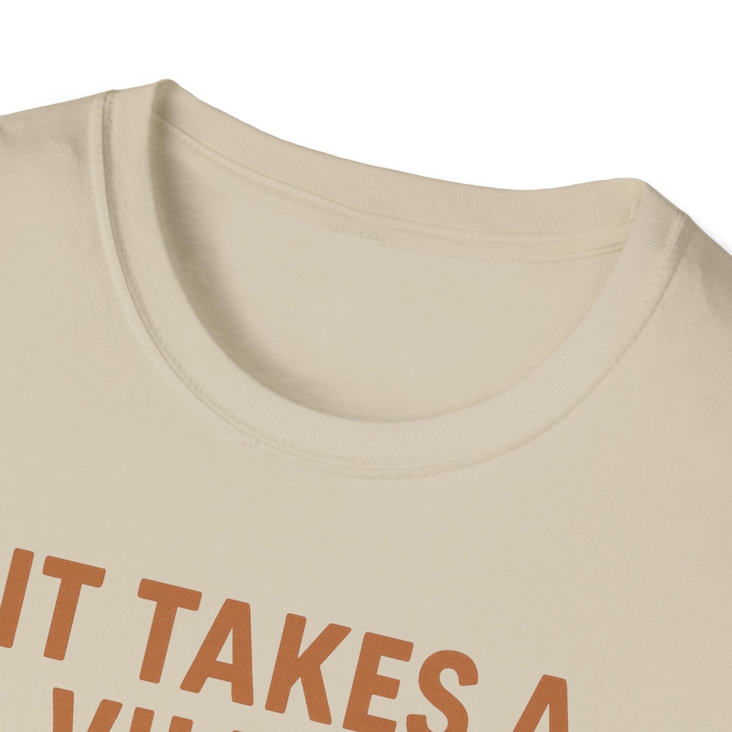 It Takes A Village To Raise An Idiot T-Shirt