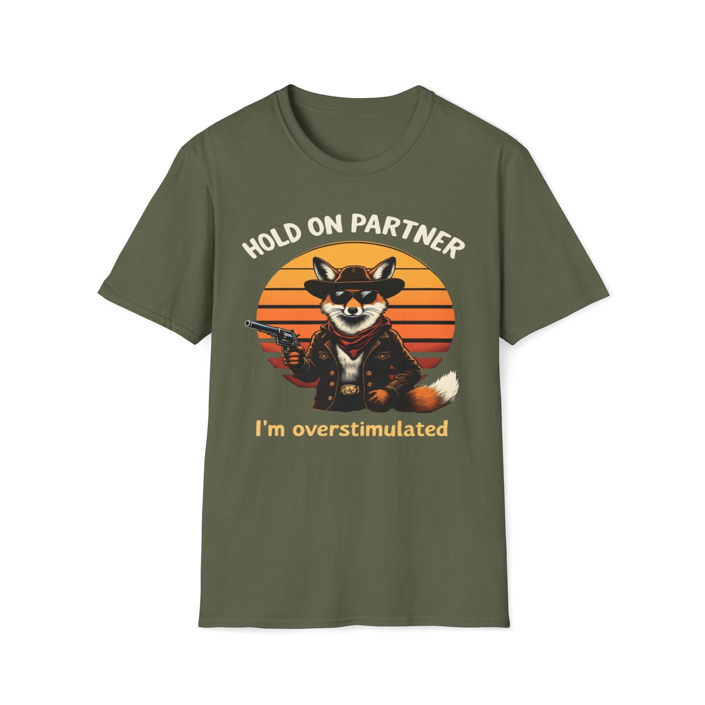 Hold On Partner I'm Overstimulated T-Shirt