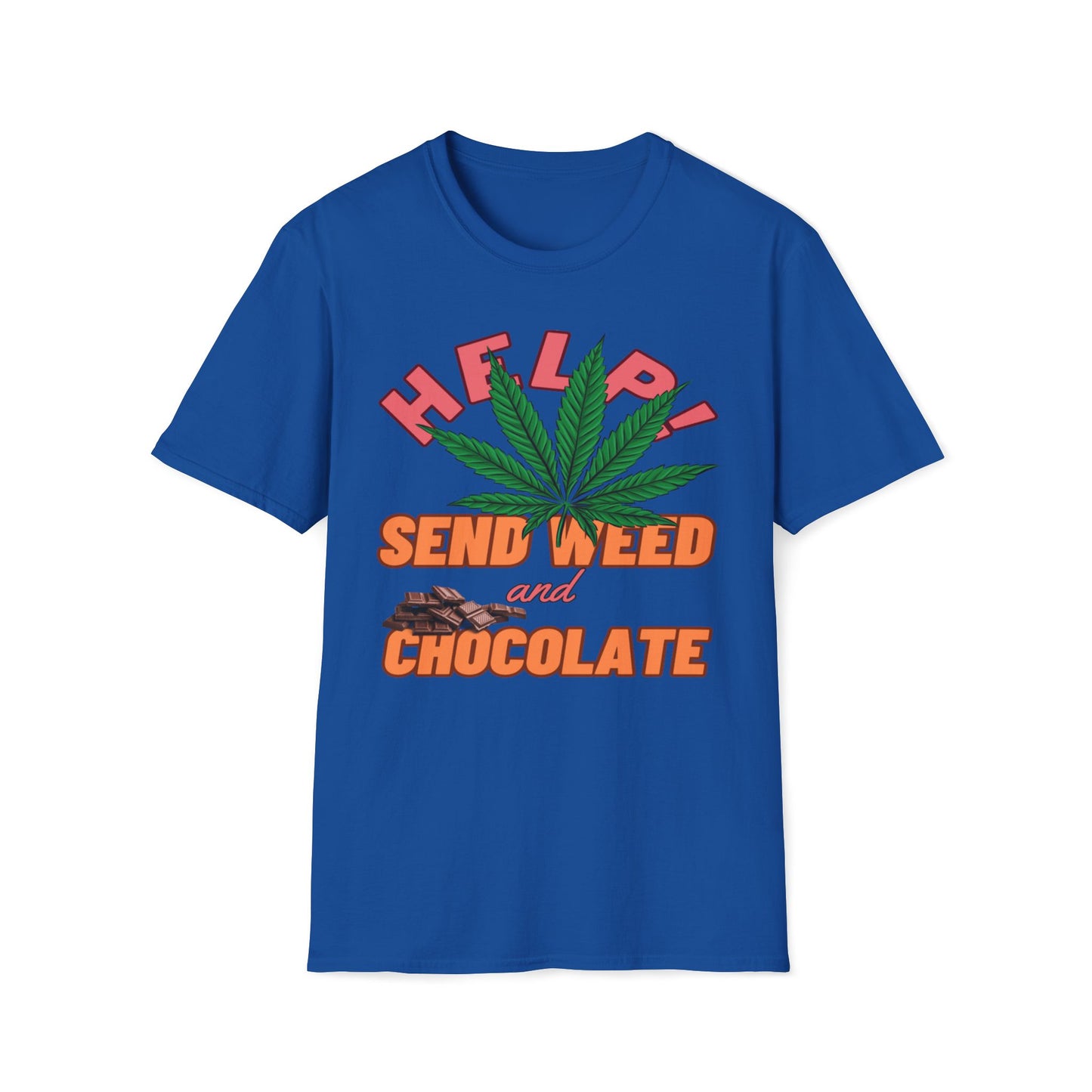 Help! Send Weed and Chocolate T-Shirt